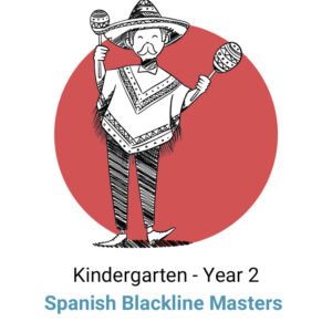 ¡El Español Está Aquí! Kindergarten - Year 2 Blackline Masters Digital