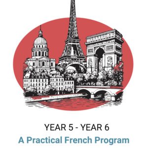 J’aime le Français! Year 5 - Year 6 Practical Program Book Digital