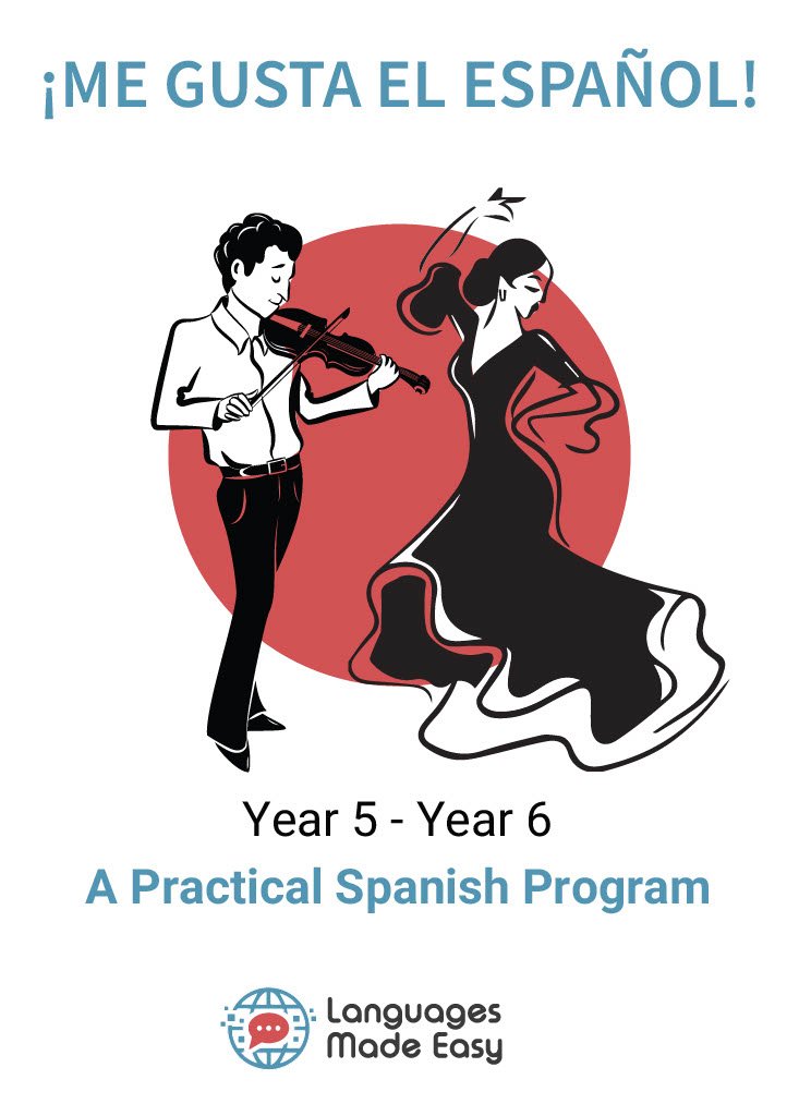 ¡Me Gusta el Español! Year 5 - Year 6 Practical Program Book Digital