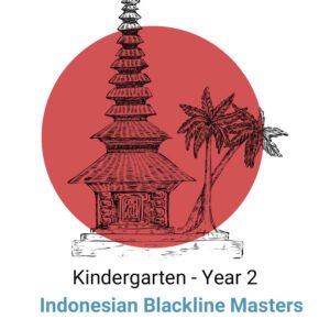Inilah Bahasa Indonesia! Kindergarten - Year 2 Blackline Masters Digital
